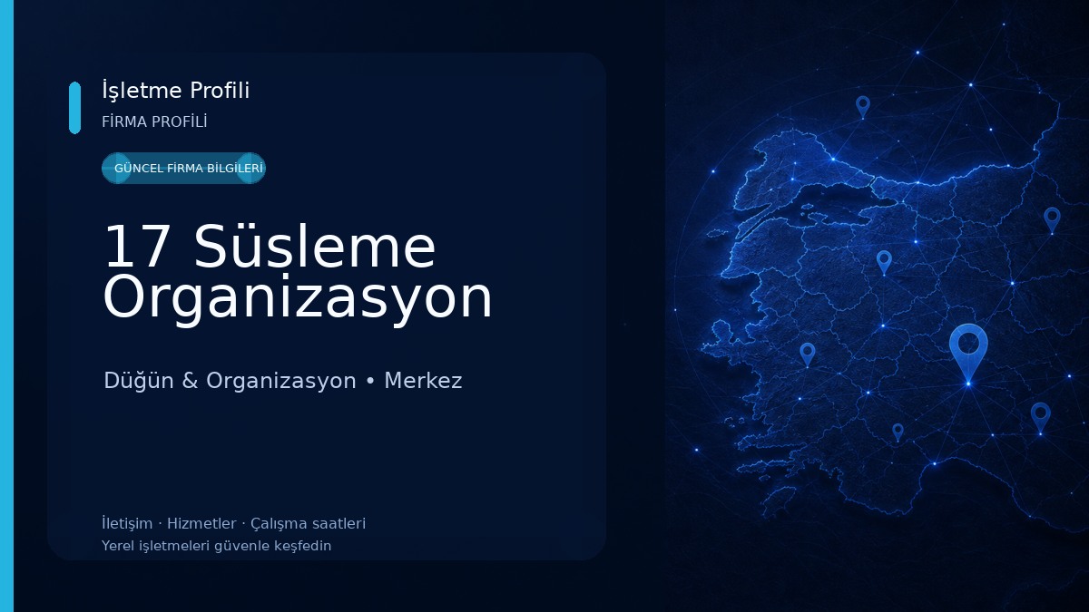 17 Süsleme Organizasyon Düğün & Organizasyon