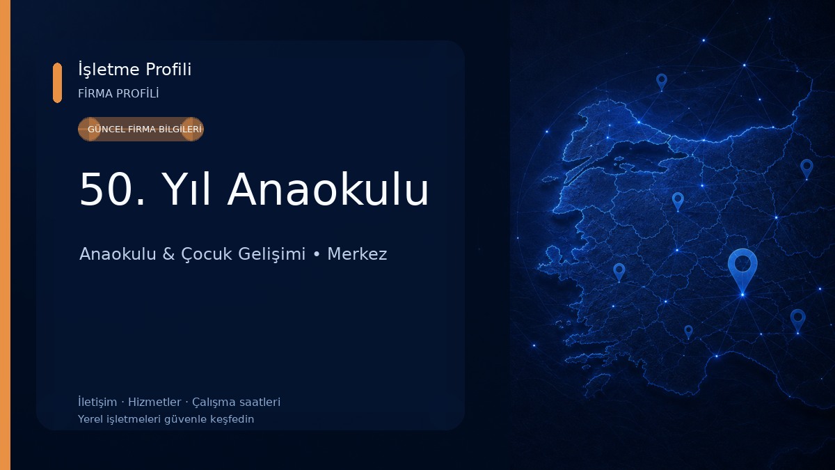 50. Yıl Anaokulu Anaokulu & Çocuk Gelişimi