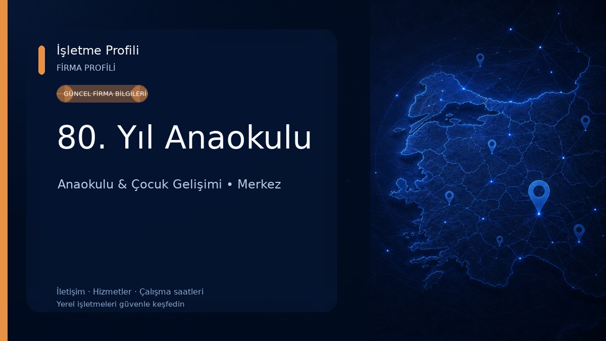 80. Yıl Anaokulu Anaokulu & Çocuk Gelişimi
