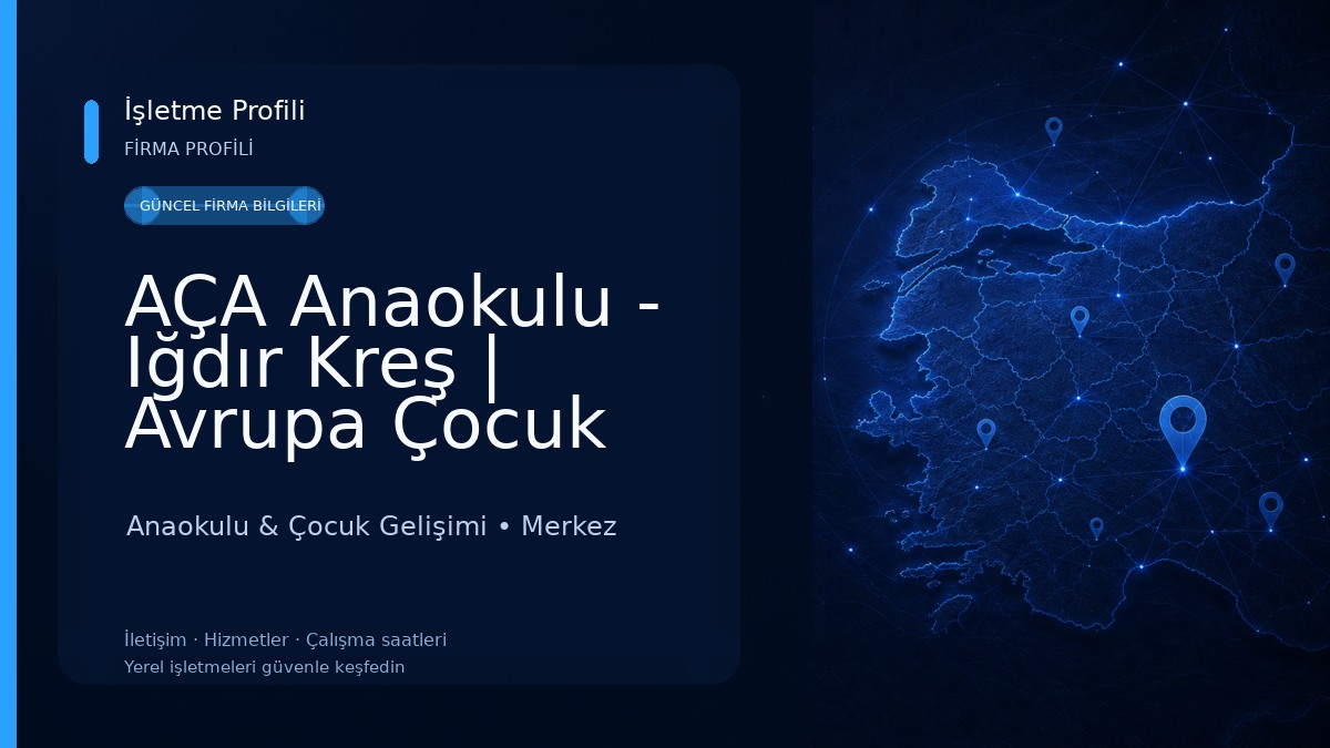 AÇA Anaokulu - Iğdır Kreş | Avrupa Çocuk Akademisi 