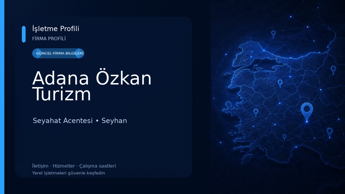 Adana Özkan Turizm Seyahat Acentesi