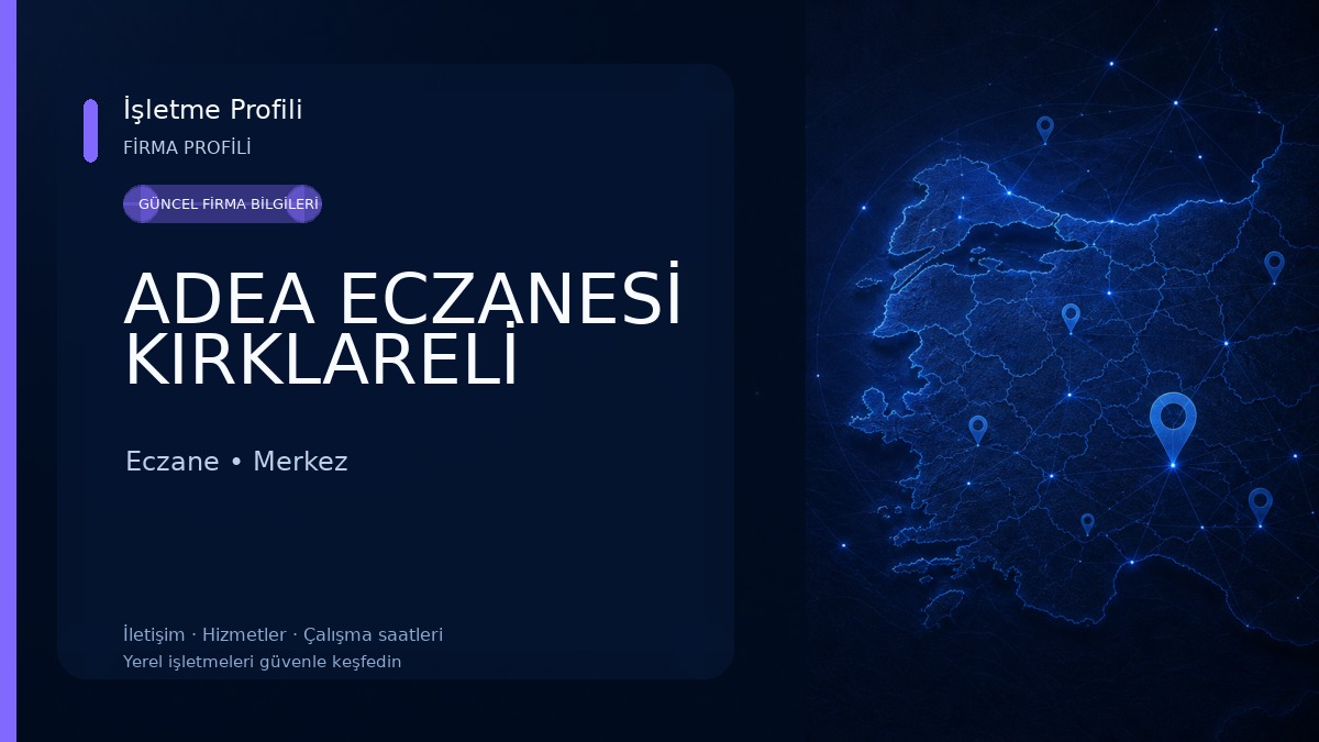 ADEA ECZANESİ KIRKLARELİ Eczane