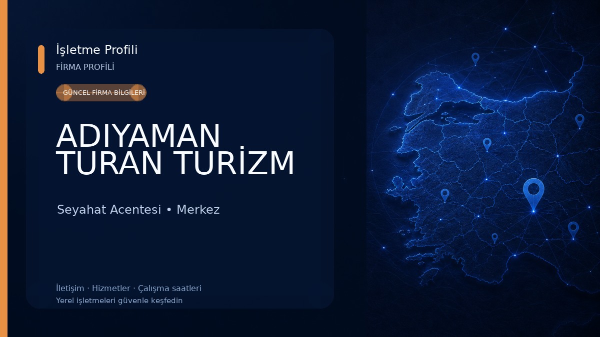 ADIYAMAN TURAN TURİZM Seyahat Acentesi