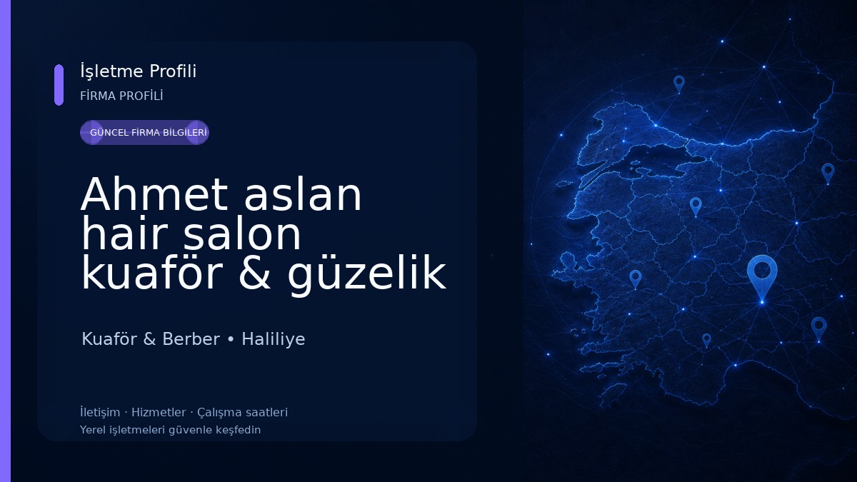 Ahmet aslan hair salon kuaför & güzelik merkezi