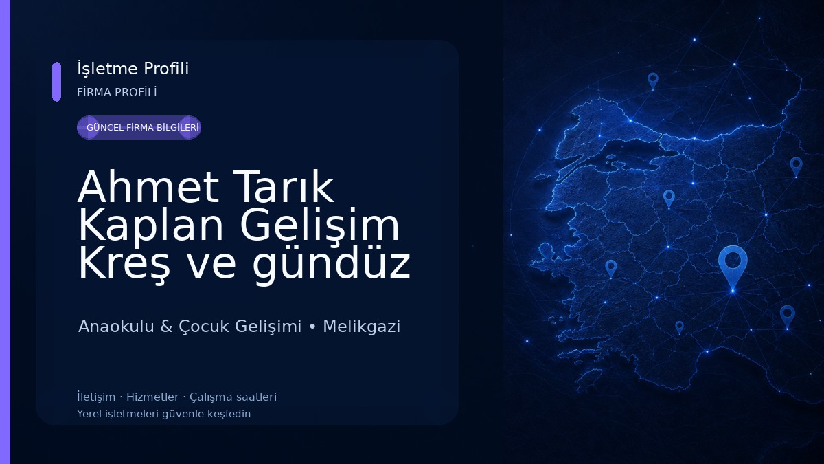 Ahmet Tarık Kaplan Gelişim Kreş ve gündüz bakımevi