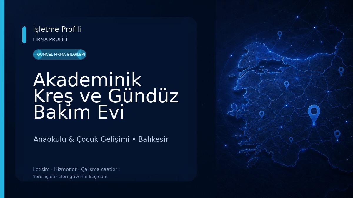 Akademinik Kreş ve Gündüz Bakım Evi Anaokulu & Çocuk Gelişimi