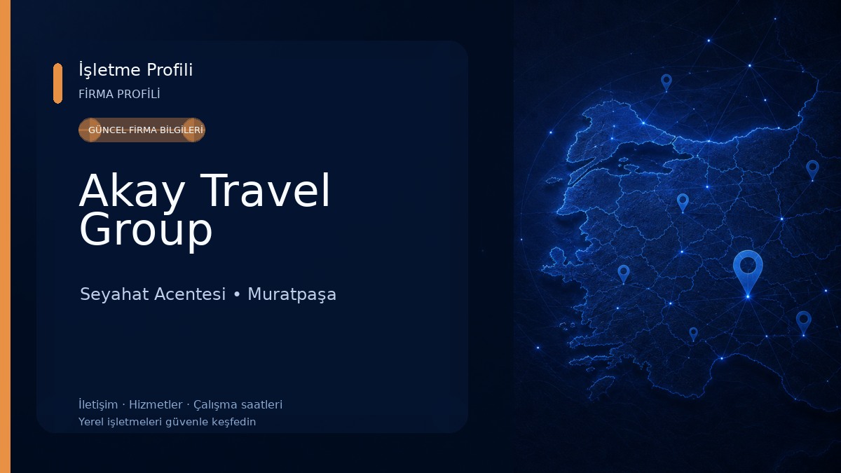 Akay Travel Group Seyahat Acentesi