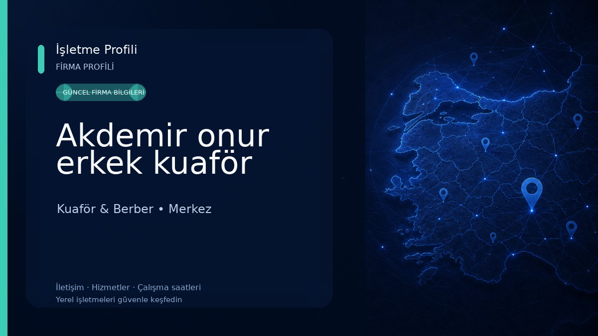 Akdemir onur erkek kuaför Kuaför & Berber