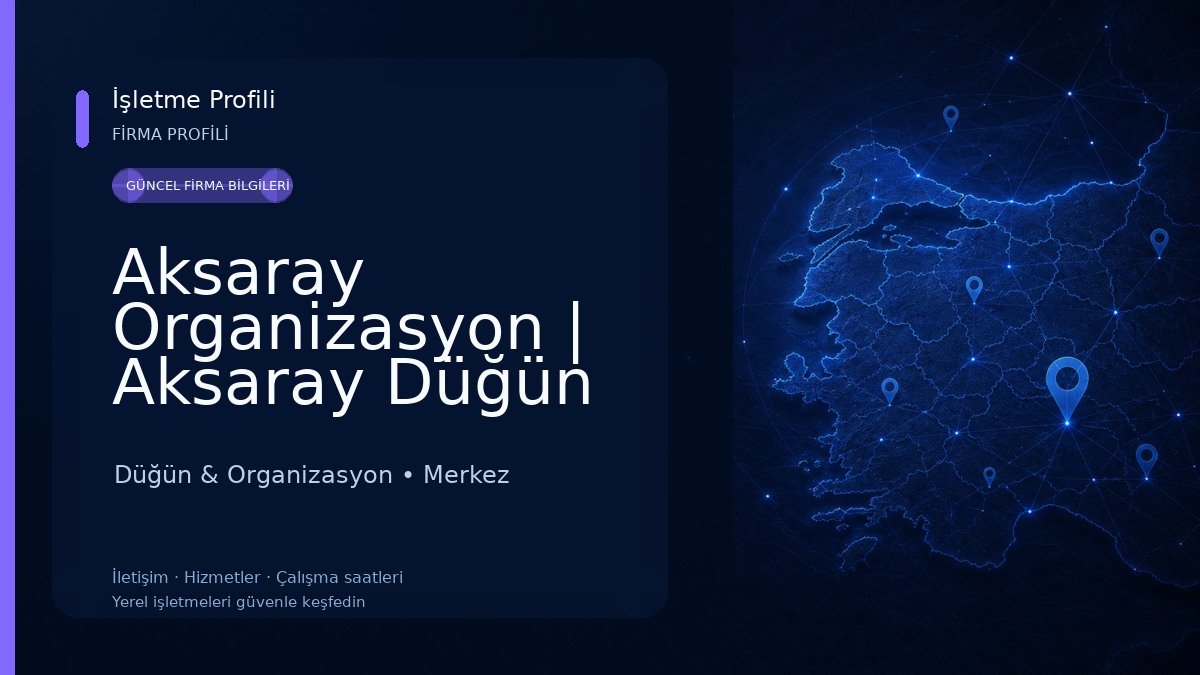 Aksaray Organizasyon | Aksaray Düğün Organizasyon Düğün & Organizasyon
