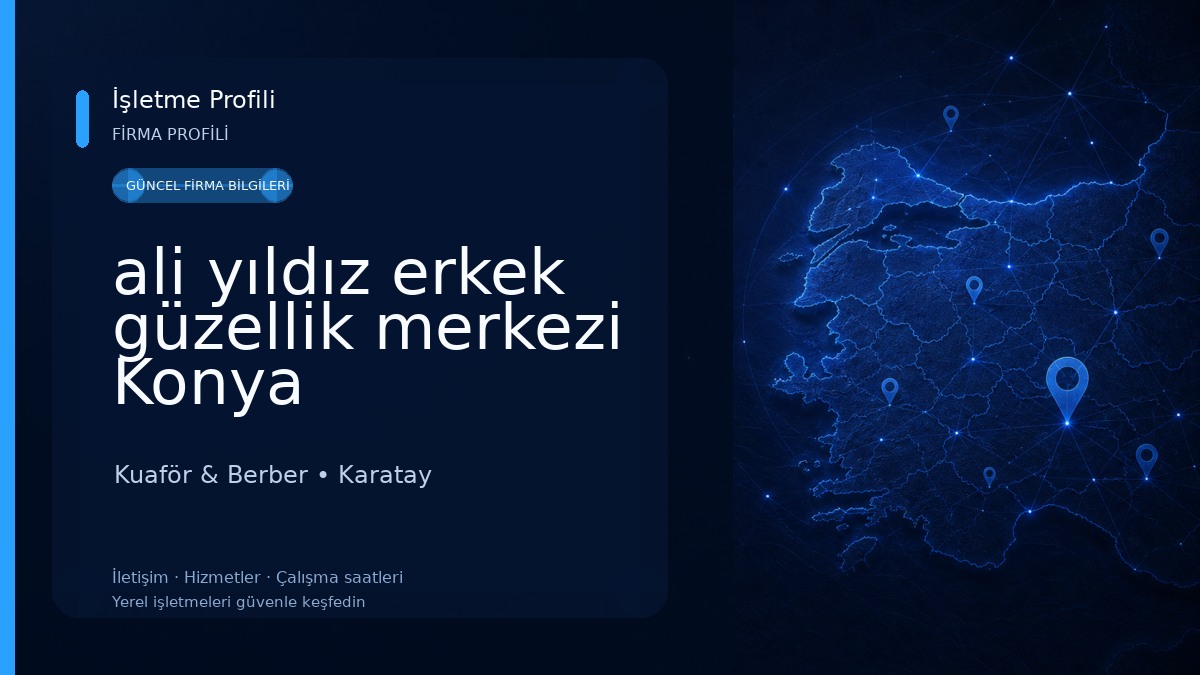 ali yıldız erkek güzellik merkezi Konya Kuaför & Berber