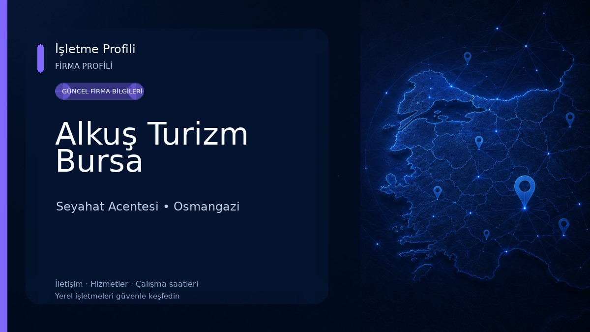 Alkuş Turizm Bursa Seyahat Acentesi