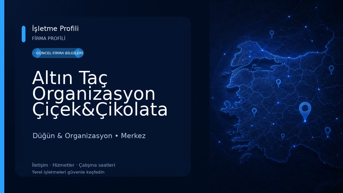 Altın Taç Organizasyon Çiçek&Çikolata Siirt 