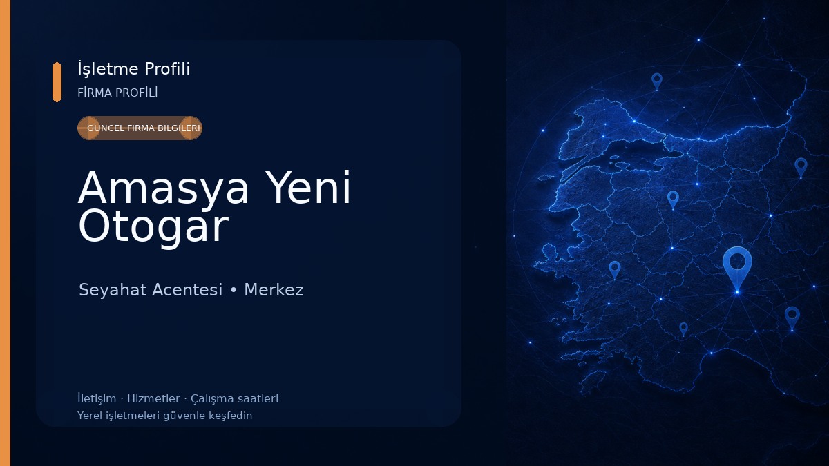 Amasya Yeni Otogar Seyahat Acentesi