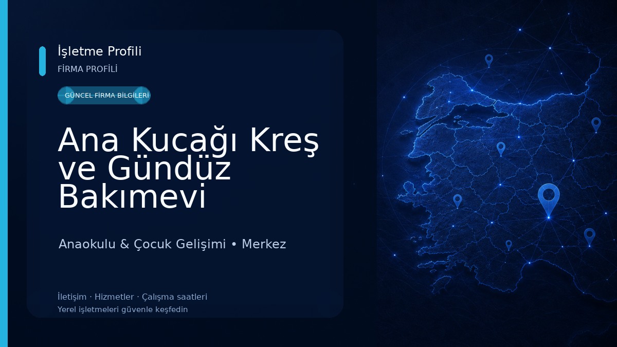 Ana Kucağı Kreş ve Gündüz Bakımevi 