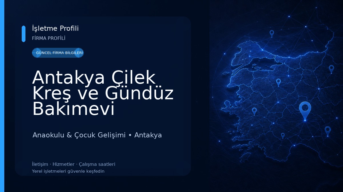 Antakya Çilek Kreş ve Gündüz Bakımevi