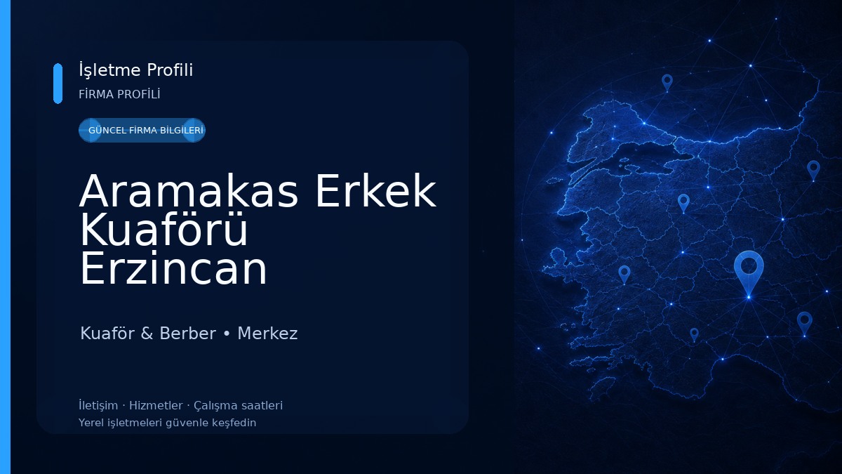 Aramakas Erkek Kuaförü Erzincan
