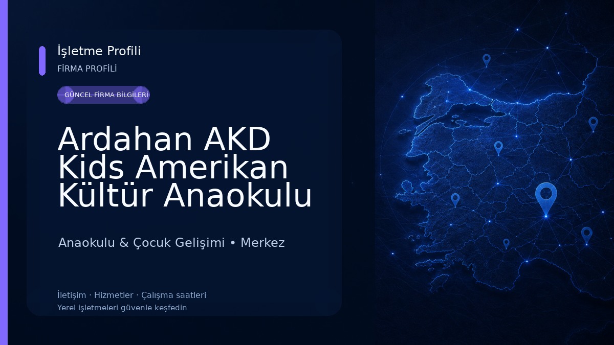 Ardahan AKD Kids Amerikan Kültür Anaokulu