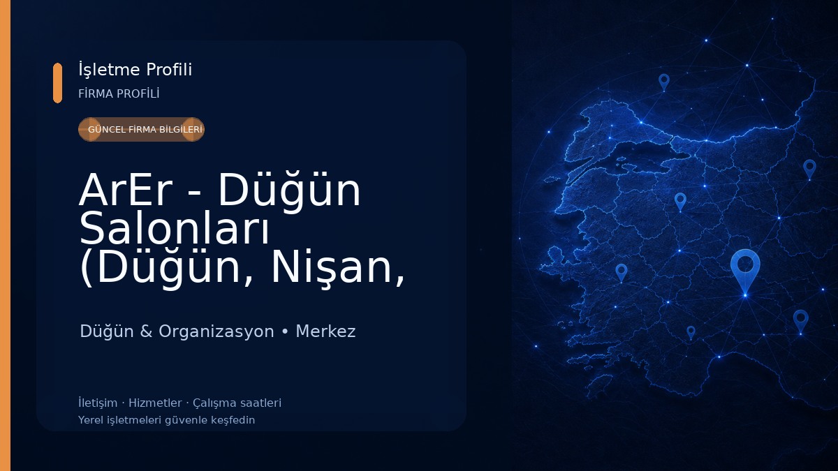 ArEr - Düğün Salonları (Düğün, Nişan, Sünnet, Organizasyon, Kına, Piknik, Gece, Balo, Mezuniyet, Kurumsal, Etkinlik) Düğün & Organizasyon