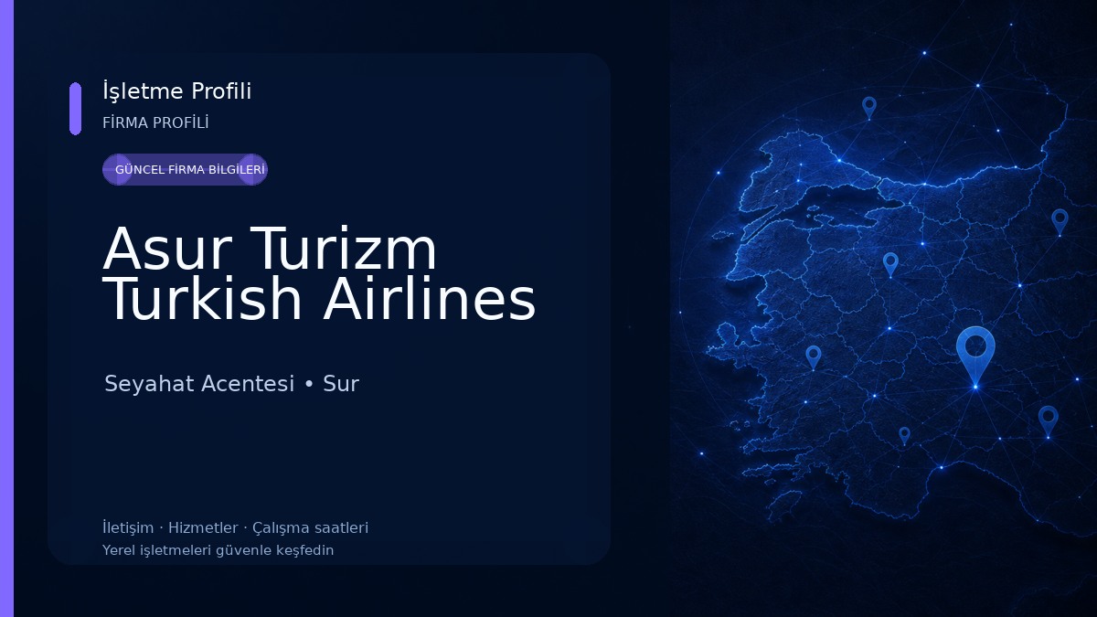 Asur Turizm Turkish Airlines Seyahat Acentesi