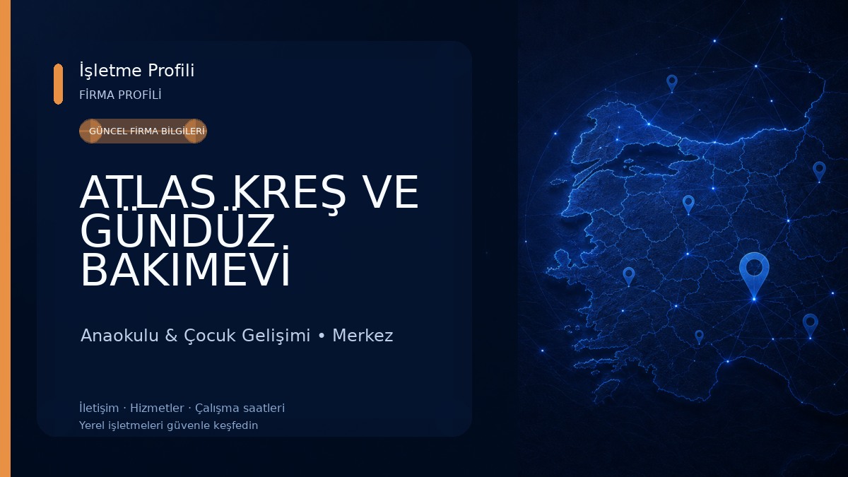 ATLAS KREŞ VE GÜNDÜZ BAKIMEVİ 