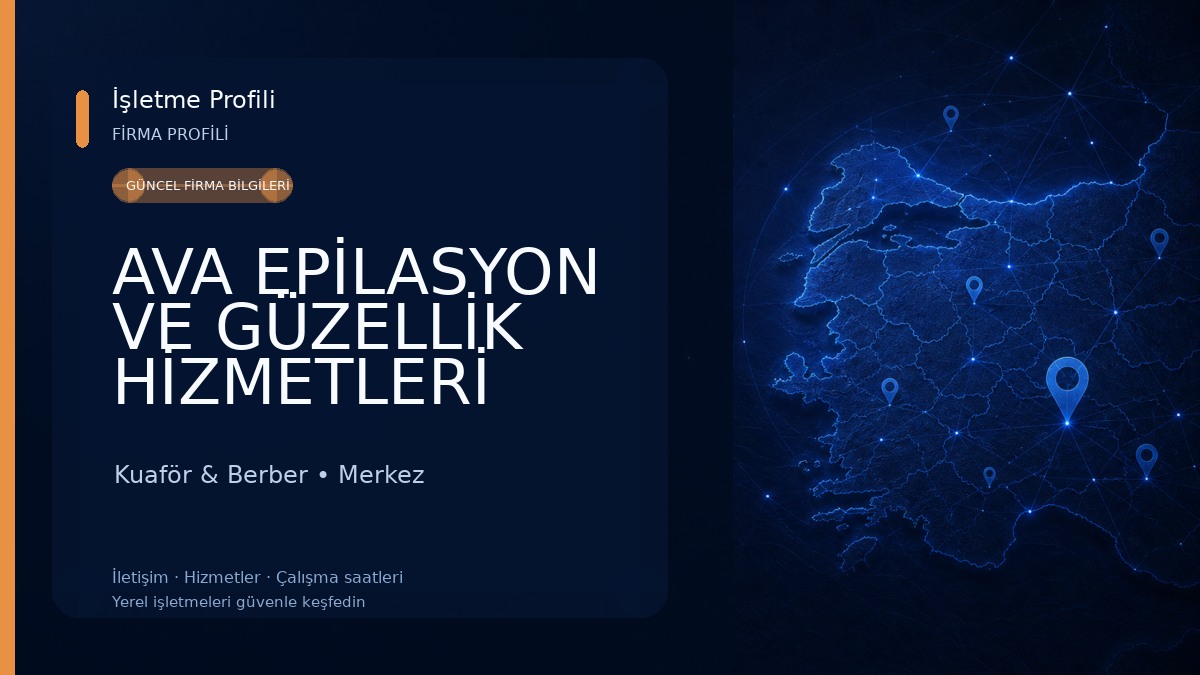 AVA EPİLASYON VE GÜZELLİK HİZMETLERİ Kuaför & Berber