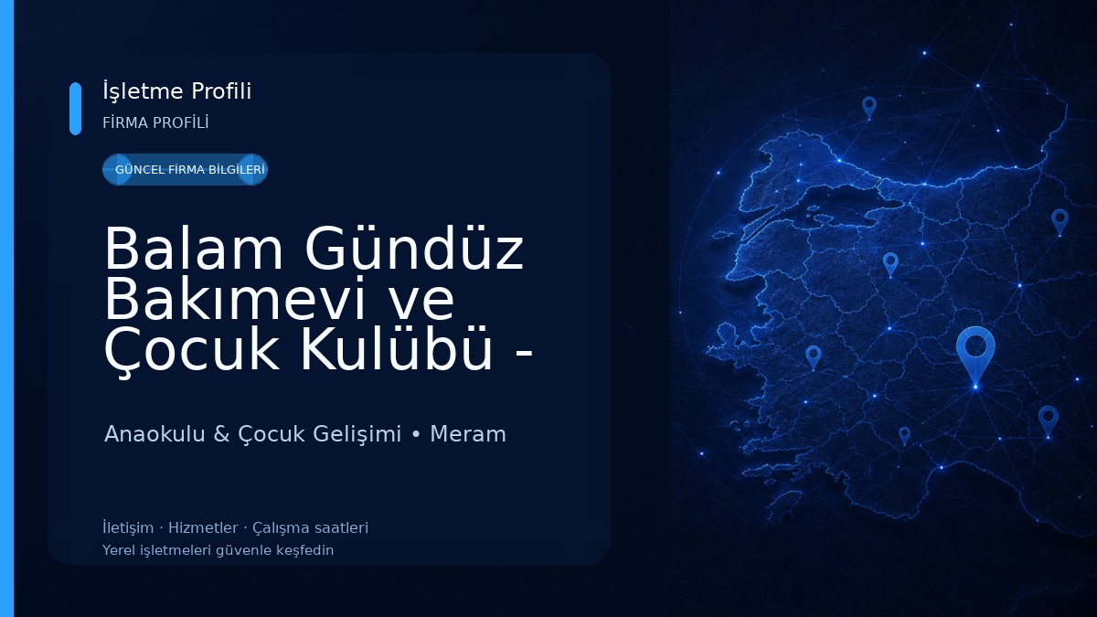 Balam Gündüz Bakımevi ve Çocuk Kulübü - Meram Konya