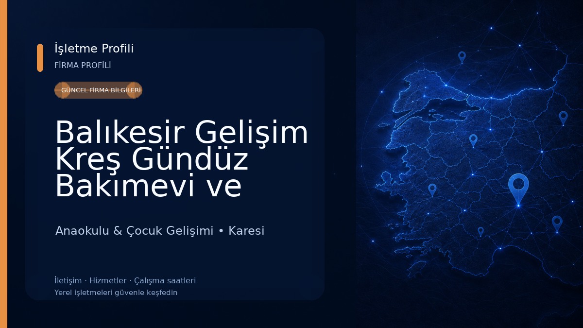 Balıkesir Gelişim Kreş Gündüz Bakımevi ve Çocuk Kulubu Anaokulu & Çocuk Gelişimi
