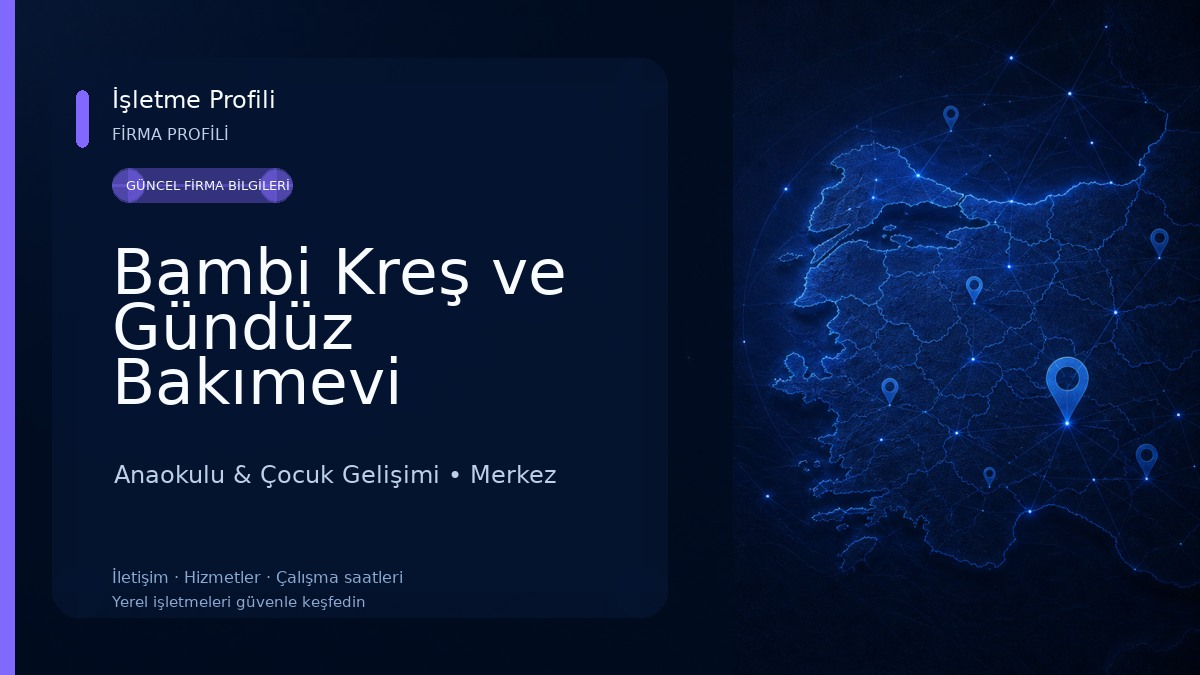 Bambi Kreş ve Gündüz Bakımevi Anaokulu & Çocuk Gelişimi