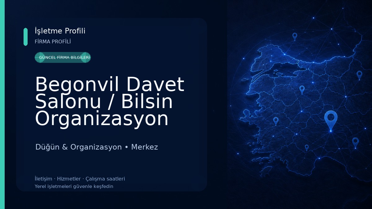Begonvil Davet Salonu / Bilsin Organizasyon Düğün & Organizasyon