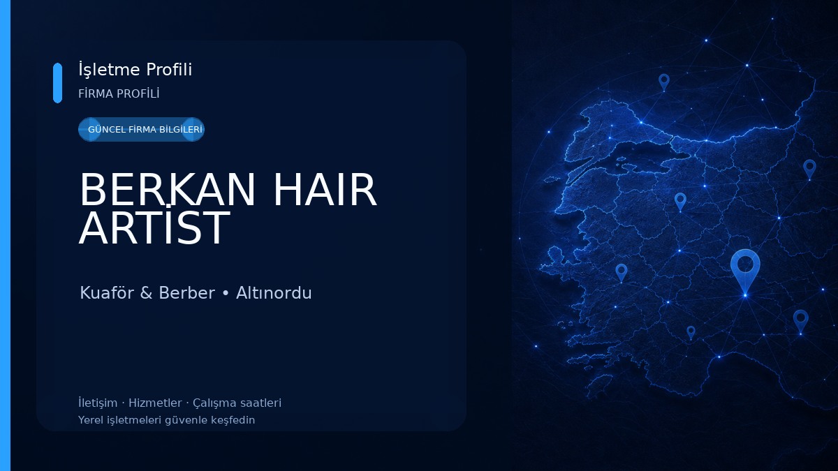 BERKAN HAIR ARTİST Kuaför & Berber