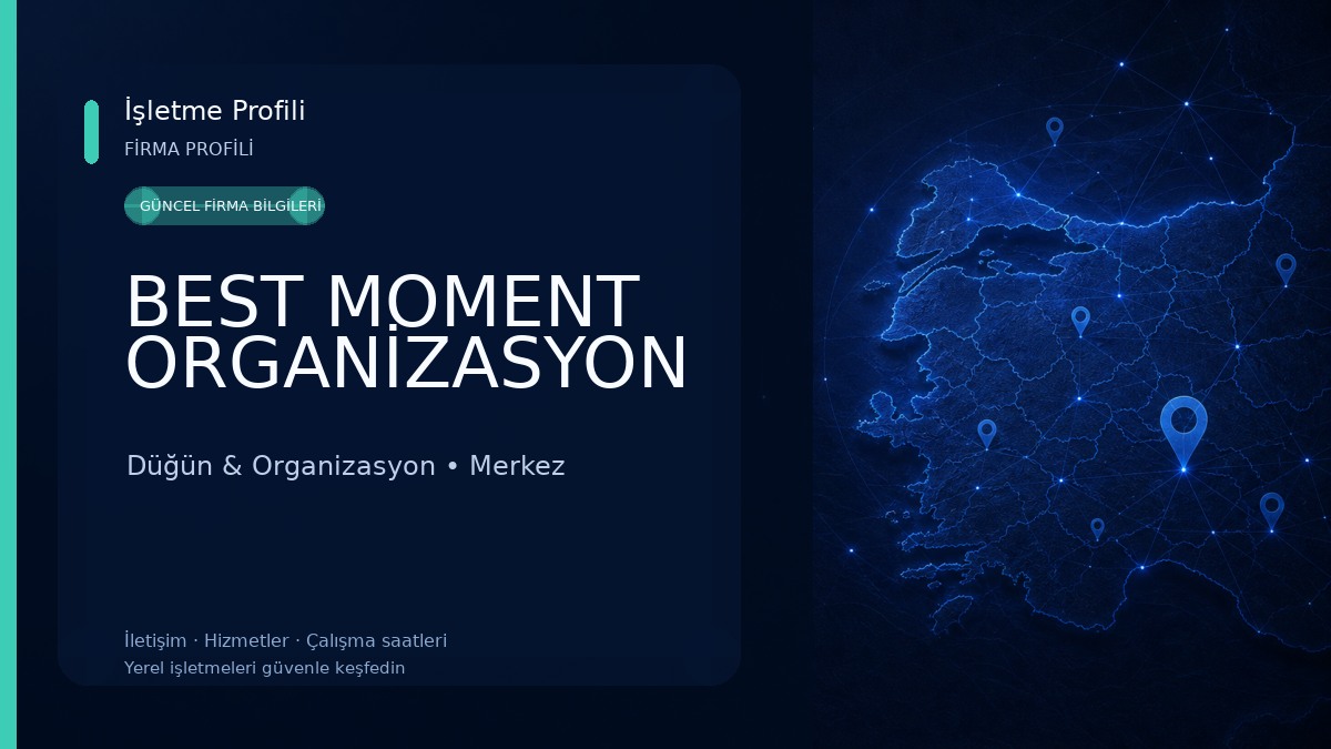 BEST MOMENT ORGANİZASYON 