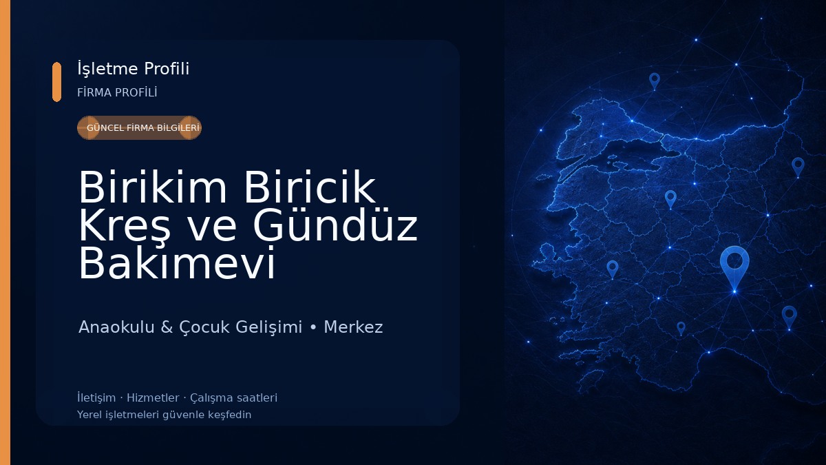 Birikim Biricik Kreş ve Gündüz Bakımevi Anaokulu & Çocuk Gelişimi