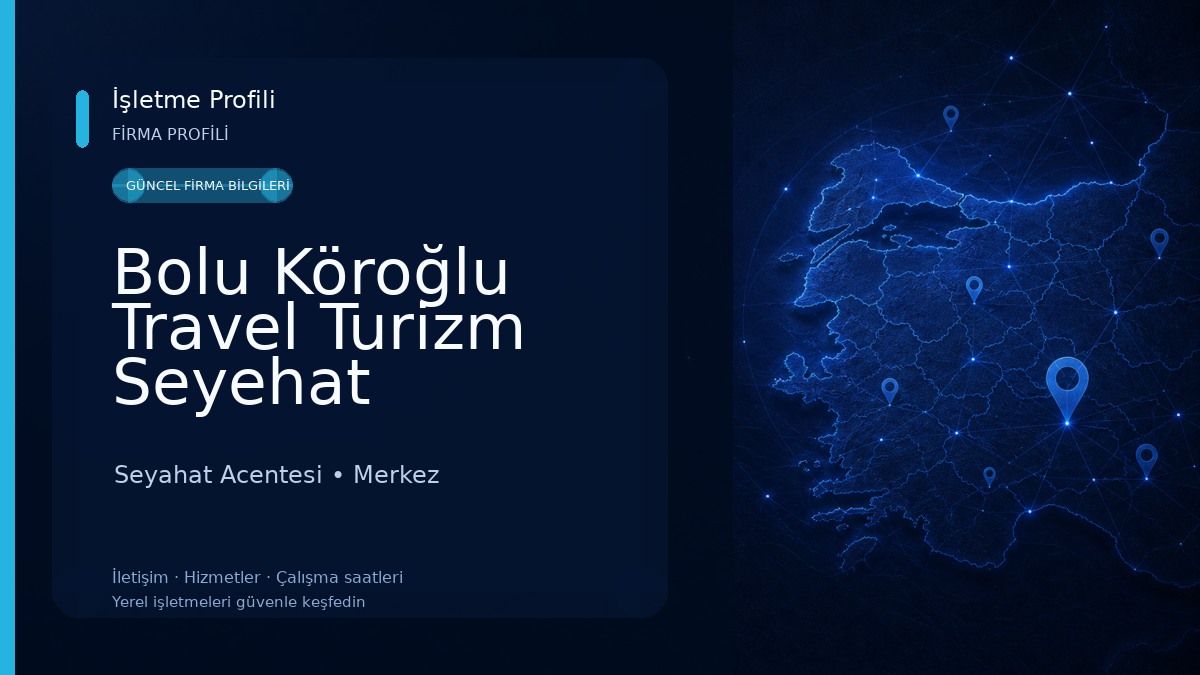 Bolu Köroğlu Travel Turizm Seyehat Acentesi Seyahat Acentesi