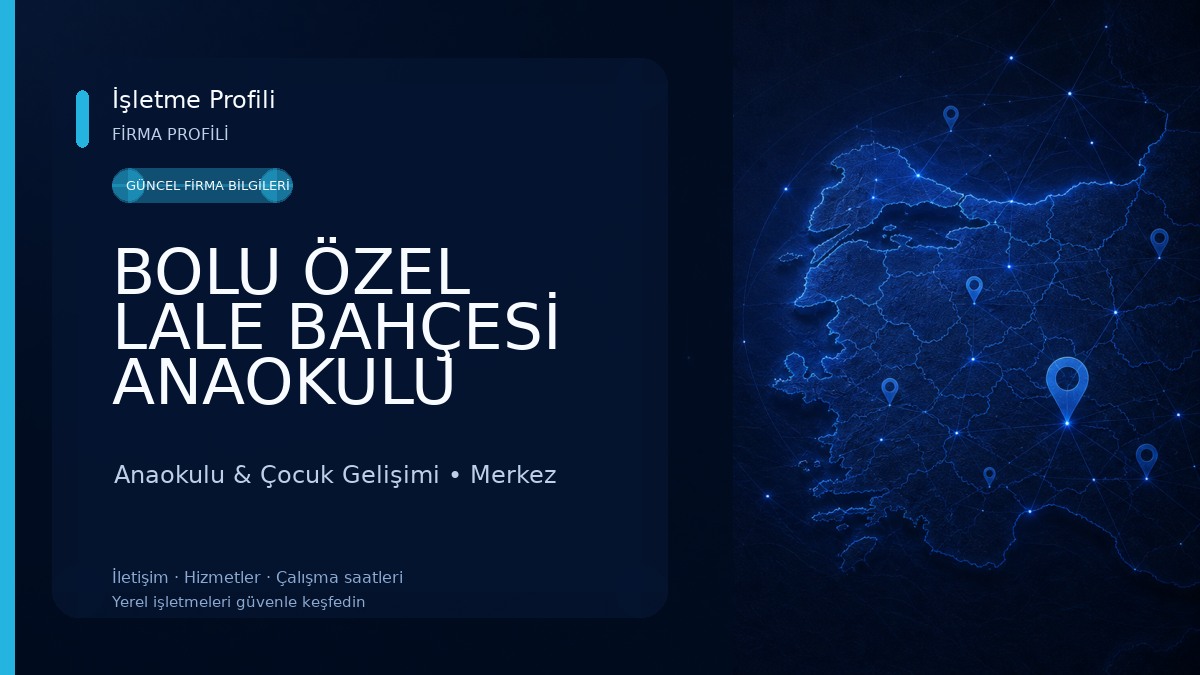 BOLU ÖZEL LALE BAHÇESİ ANAOKULU