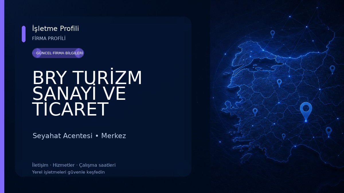 BRY TURİZM SANAYİ VE TİCARET LİMİTED ŞİRKETİ 