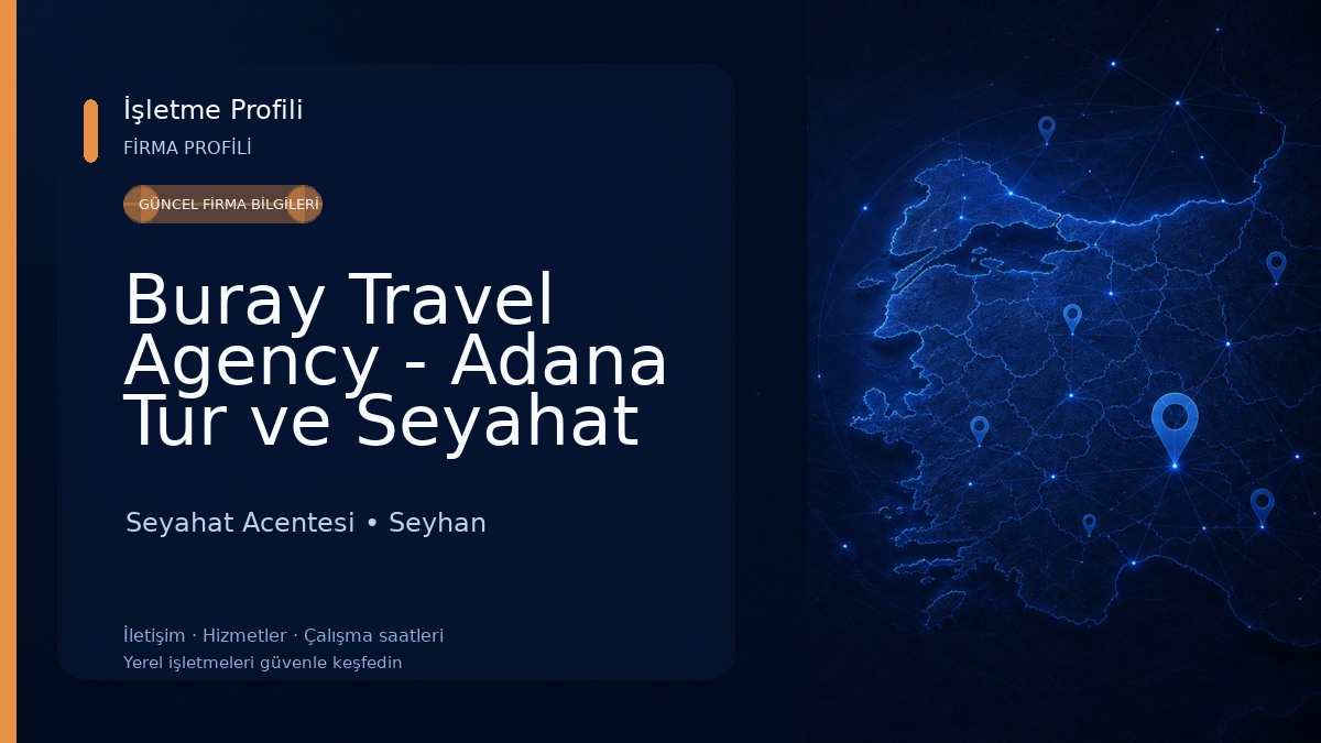 Buray Travel Agency - Adana Tur ve Seyahat Acentası Seyahat Acentesi