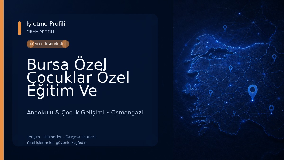 Bursa Özel Çocuklar Özel Eğitim Ve Rehabilitasyon Merkezi 