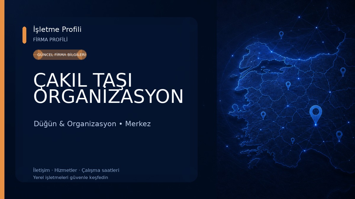 ÇAKIL TAŞI ORGANİZASYON