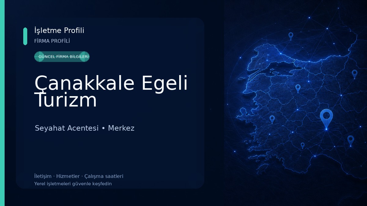 Çanakkale Egeli Turizm Seyahat Acentesi