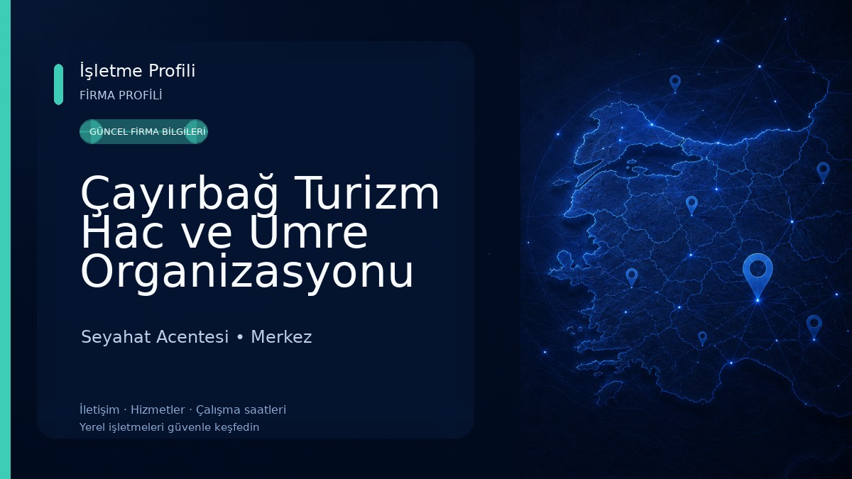 Çayırbağ Turizm Hac ve Umre Organizasyonu
