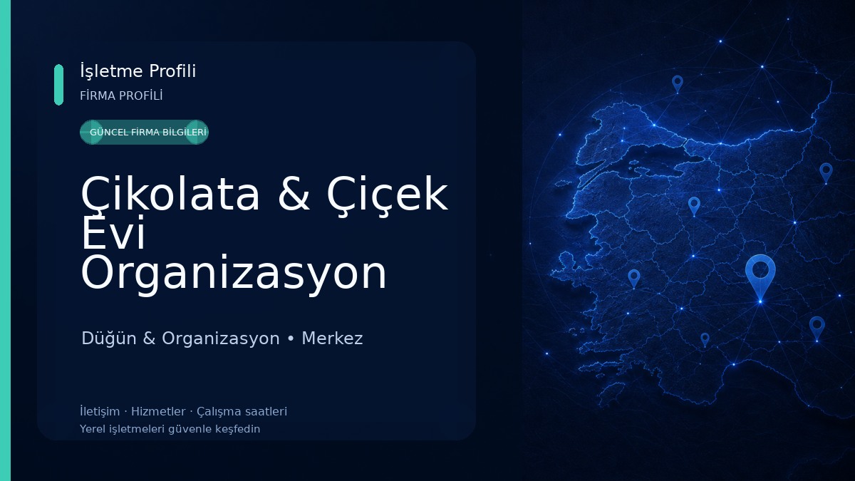 Çikolata & Çiçek Evi Organizasyon Niğde
