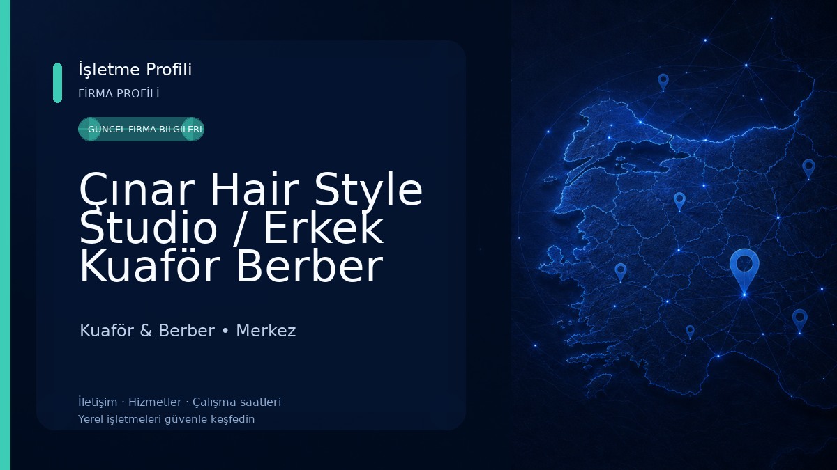 Çınar Hair Style Studio / Erkek Kuaför Berber Kuaför & Berber