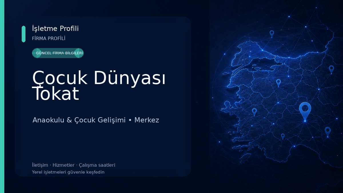 Çocuk Dünyası Tokat