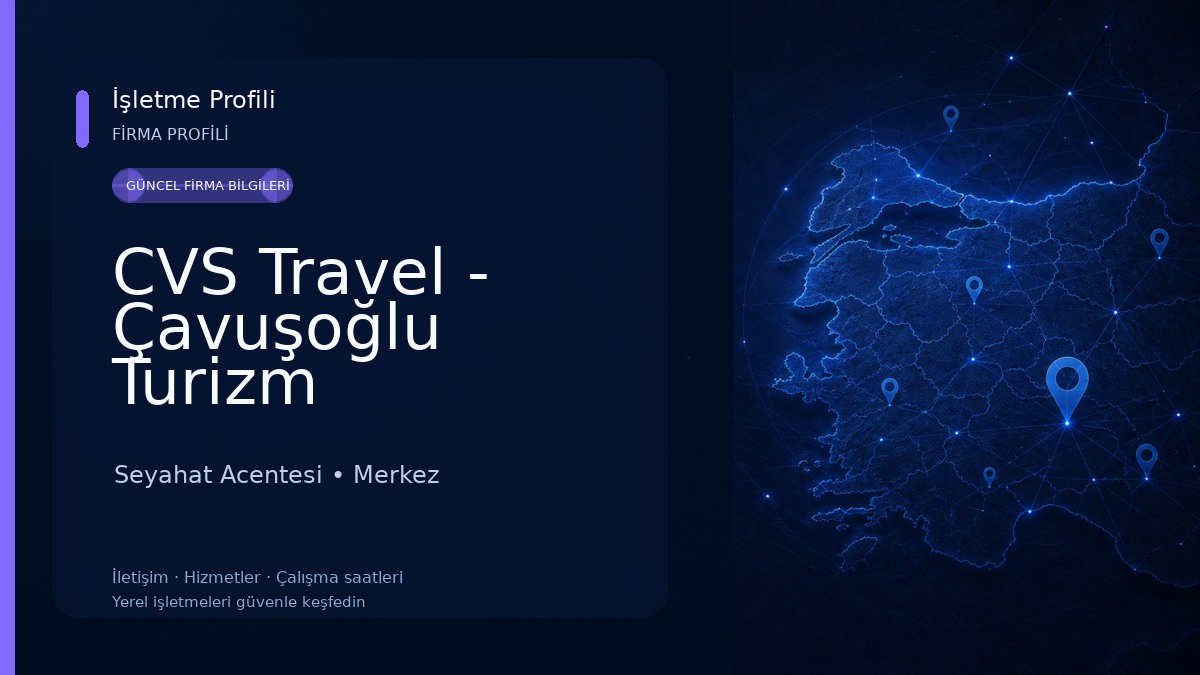 CVS Travel - Çavuşoğlu Turizm Seyahat Acentesi