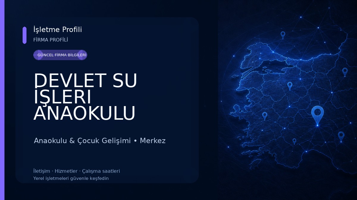 DEVLET SU İŞLERI ANAOKULU