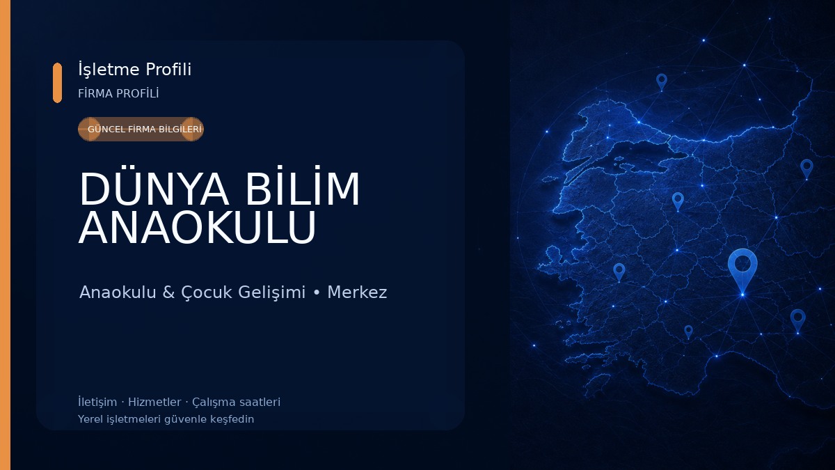 DÜNYA BİLİM ANAOKULU Anaokulu & Çocuk Gelişimi