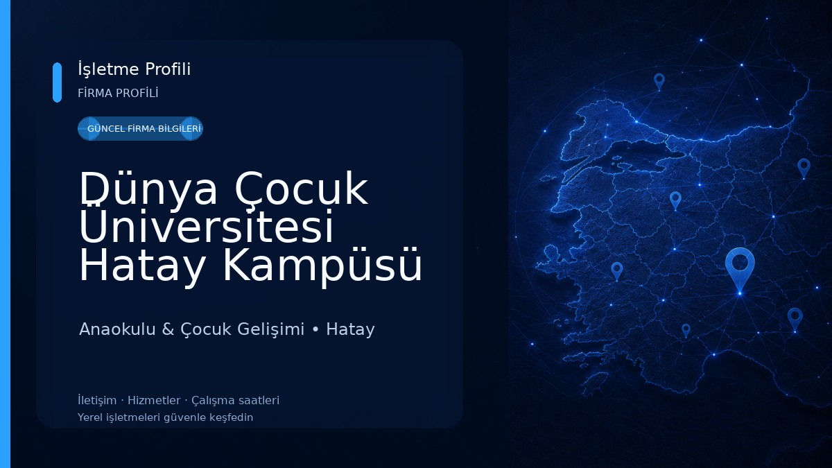 Dünya Çocuk Üniversitesi Hatay Kampüsü Anaokulu & Çocuk Gelişimi