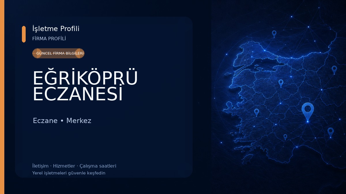 EĞRİKÖPRÜ ECZANESİ