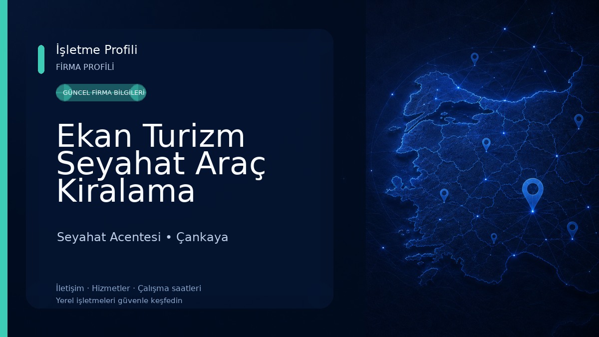 Ekan Turizm Seyahat Araç Kiralama Seyahat Acentesi