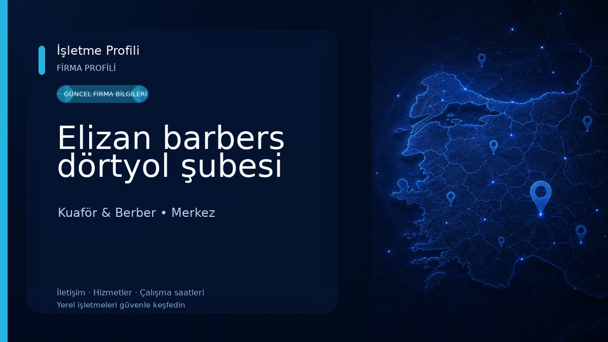 Elizan barbers dörtyol şubesi 